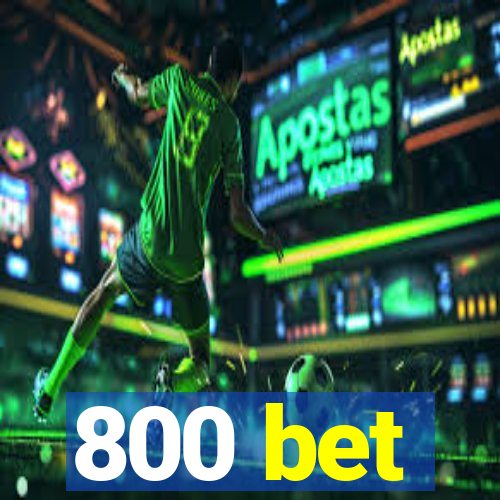 800 bet